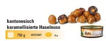 @ Haselnusskerne ganz karamellisiert, kantonesisch (600g)